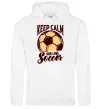 Мужская толстовка (худи) Keep calm and love Soccer Белый фото