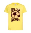 Детская футболка Keep calm and love Soccer Лимонный фото