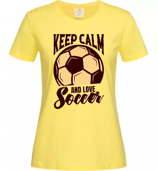 Жіноча футболка Keep calm and love Soccer Лимонний фото