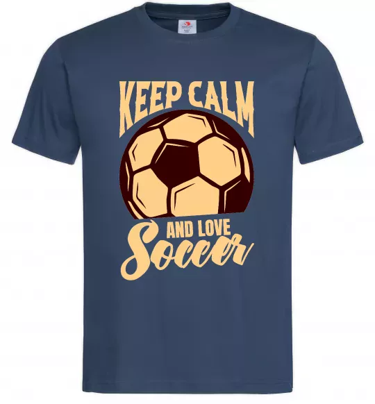 Мужская футболка Keep calm and love Soccer Темно-синий фото