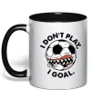 Чашка с цветной ручкой I don`t play I goal Черный фото