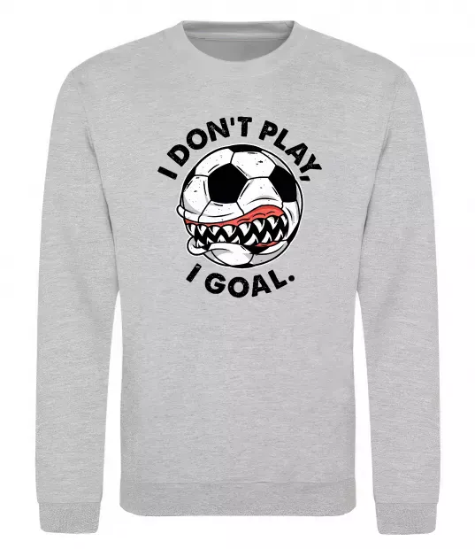 Свитшот I don`t play I goal Серый меланж фото