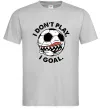 Мужская футболка I don`t play I goal Серый фото
