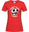 Женская футболка I don`t play I goal Красный фото