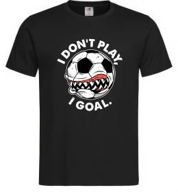 Мужская футболка I don`t play I goal