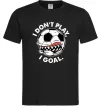 Мужская футболка I don`t play I goal Черный фото