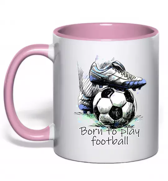 Чашка с цветной ручкой Born to play football Нежно розовый фото