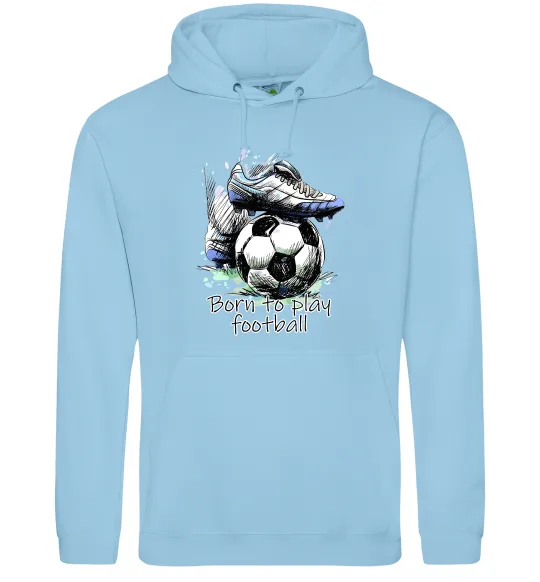 Мужская толстовка (худи) Born to play football Голубой фото