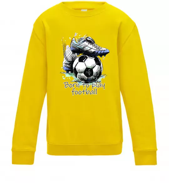 Дитячий світшот Born to play football Сонячно жовтий фото