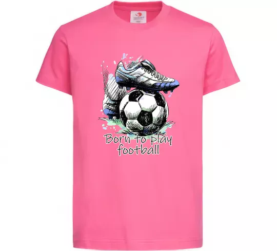 Детская футболка Born to play football Ярко-розовый фото