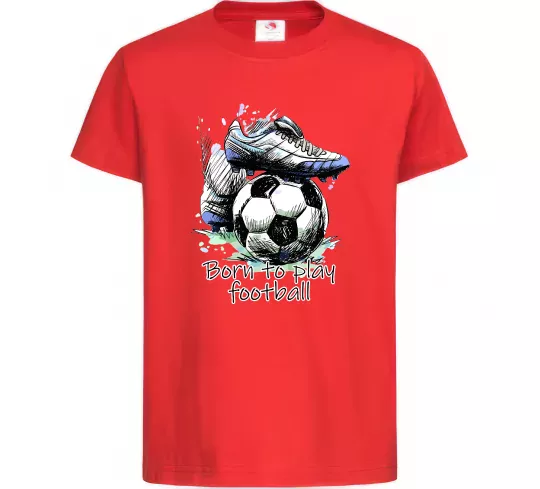 Детская футболка Born to play football Красный фото