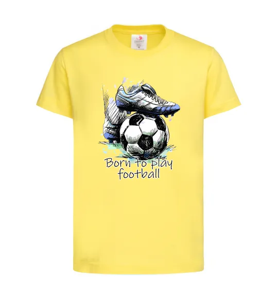 Детская футболка Born to play football Лимонный фото