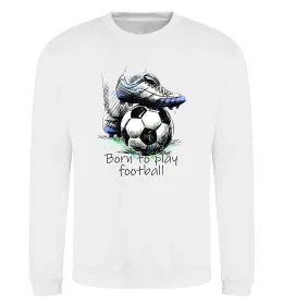 Свитшот Born to play football Белый фото