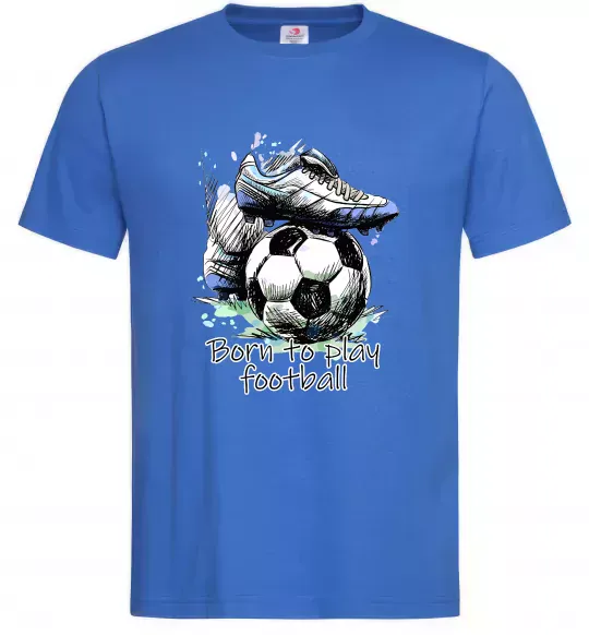 Мужская футболка Born to play football Ярко-синий фото