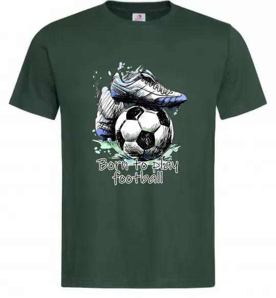 Мужская футболка Born to play football Темно-зеленый фото