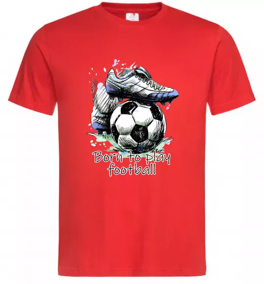 Мужская футболка Born to play football Красный фото