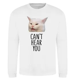 Свитшот Can`t hear you cat Белый фото
