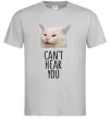 Чоловіча футболка Can`t hear you cat Сірий Чоловіча футболка Can`t hear you cat Сірий фото
