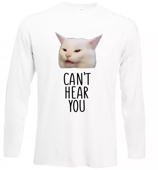 Лонгслів Can`t hear you cat Білий фото