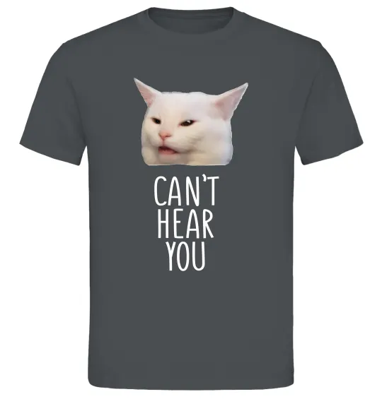 Чоловіча футболка Can`t hear you cat Графіт фото