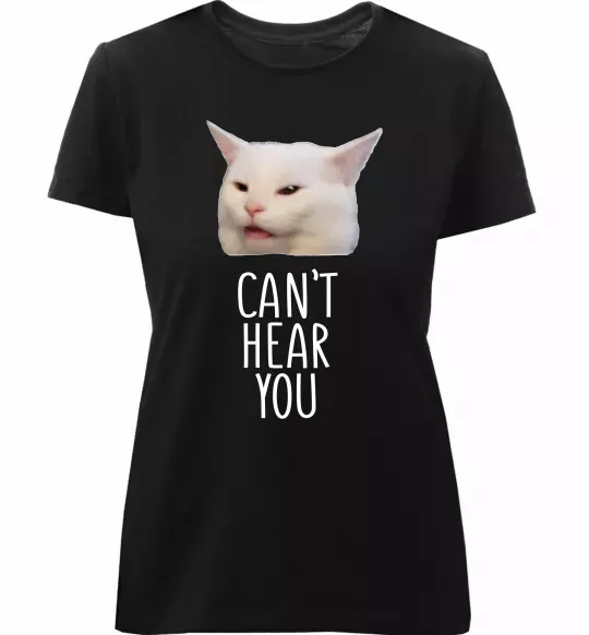 Жіноча преміум футболка Can`t hear you cat Чорний фото
