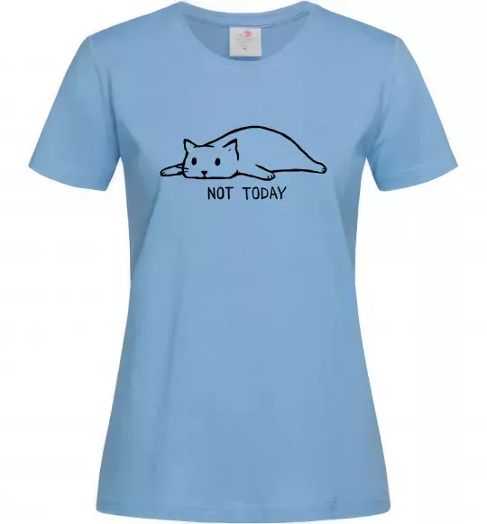 Женская футболка Not today cat Голубой фото