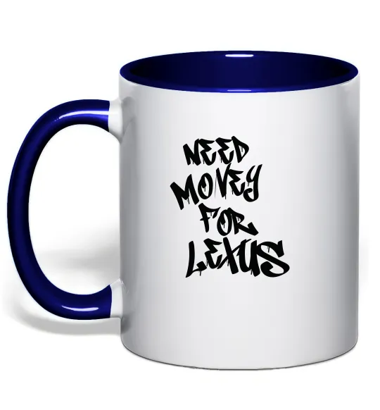 Чашка з кольоровою ручкою Need money for Lexus Глибокий темно-синій фото