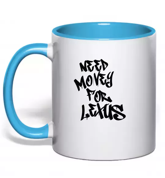 Чашка з кольоровою ручкою Need money for Lexus Блакитний фото
