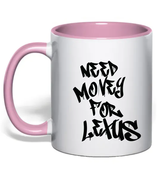 Чашка з кольоровою ручкою Need money for Lexus Ніжно рожевий фото