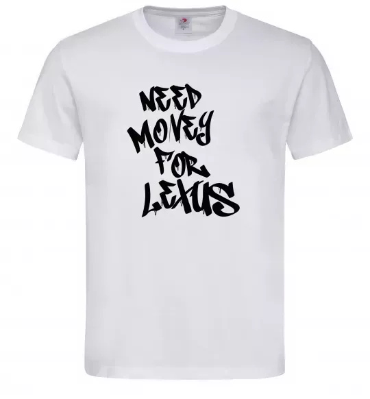 Мужская футболка Need money for Lexus Белый фото