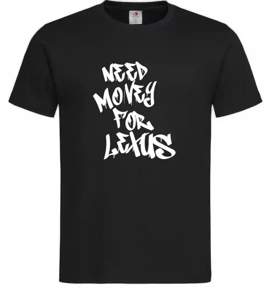 Мужская футболка Need money for Lexus Черный фото