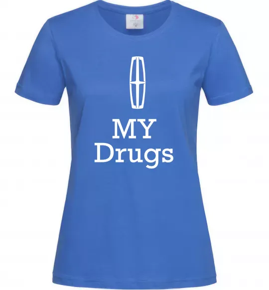 Женская футболка Lincoln my drugs Ярко-синий фото
