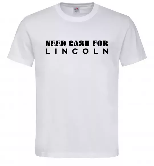 Чоловіча футболка Need cash for Lincoln Білий фото