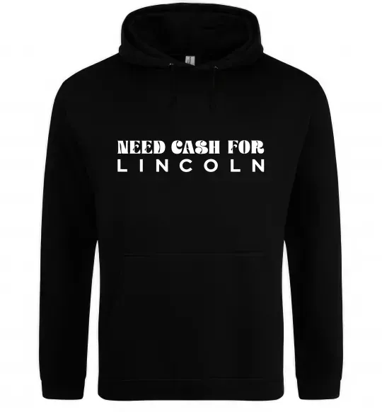 Чоловіча толстовка (худі) Need cash for Lincoln Чорний фото