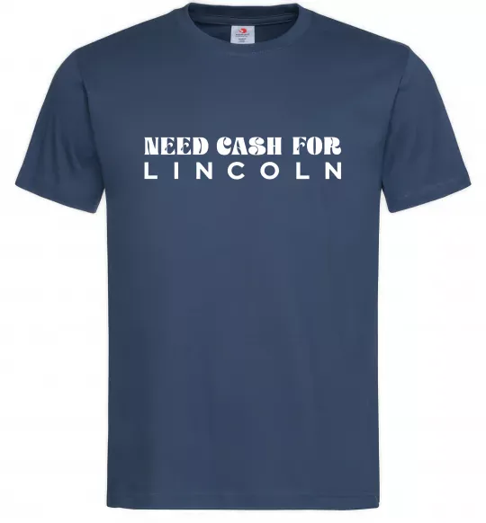 Чоловіча футболка Need cash for Lincoln Темно-синій фото