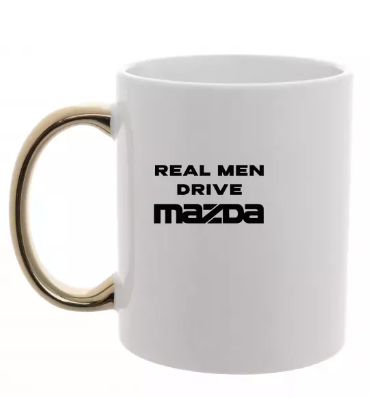 Чашка з кольоровою ручкою Real men drive Mazda Золото фото