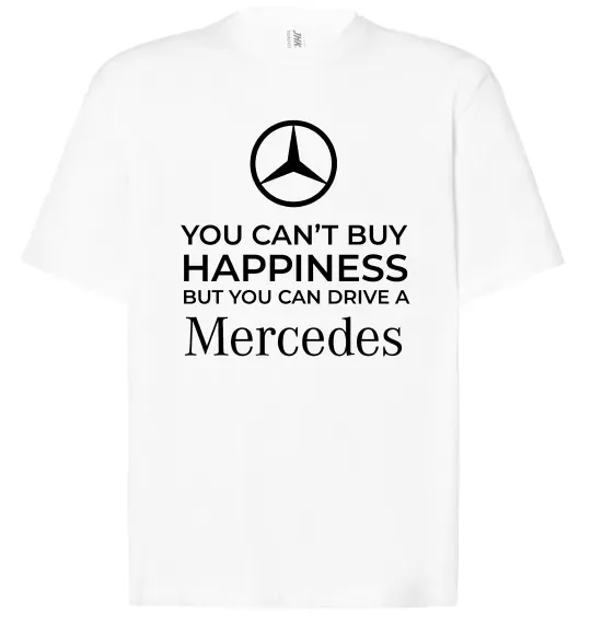 Футболка Оверсайз You can drive a Mercedes Белый фото