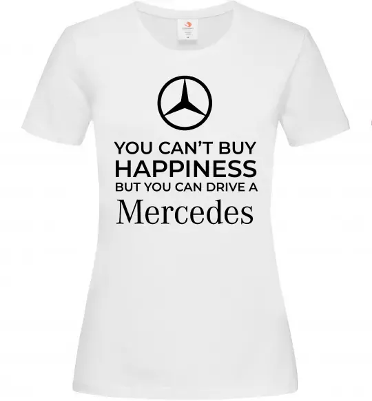 Жіноча футболка You can drive a Mercedes Білий фото