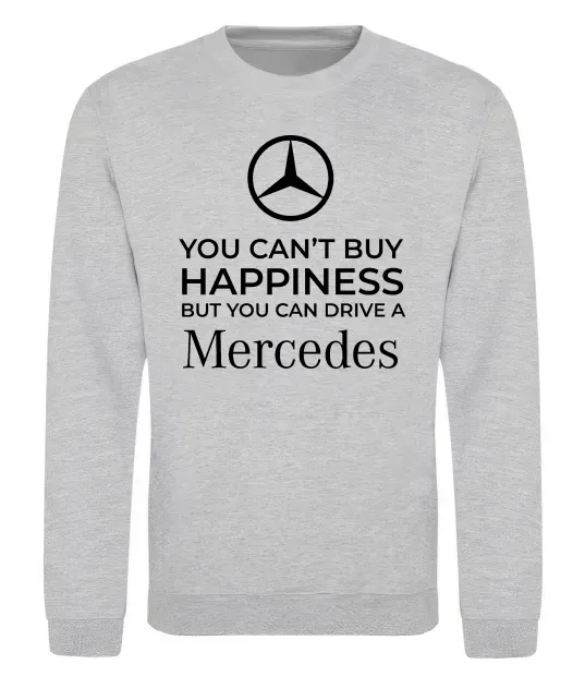 Світшот You can drive a Mercedes Сірий меланж фото