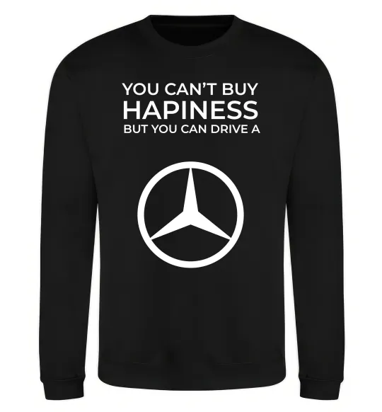 Світшот You can drive a Mercedes Чорний фото