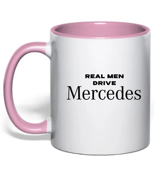 Чашка з кольоровою ручкою Real men drive Mercedes Ніжно рожевий фото