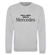 Світшот Real men drive Mercedes Сірий меланж фото