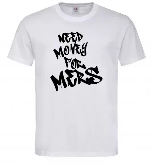 Чоловіча футболка Need money for Mers Білий фото