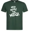 Чоловіча футболка Need money for Mers Темно-зелений фото