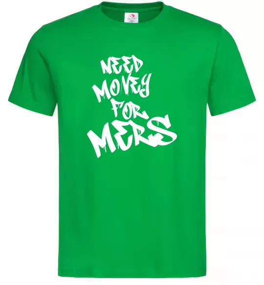 Чоловіча футболка Need money for Mers Зелений фото