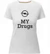 Жіноча преміум футболка Opel my drugs Білий фото