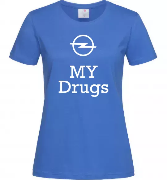 Жіноча футболка Opel my drugs Яскраво-синій фото