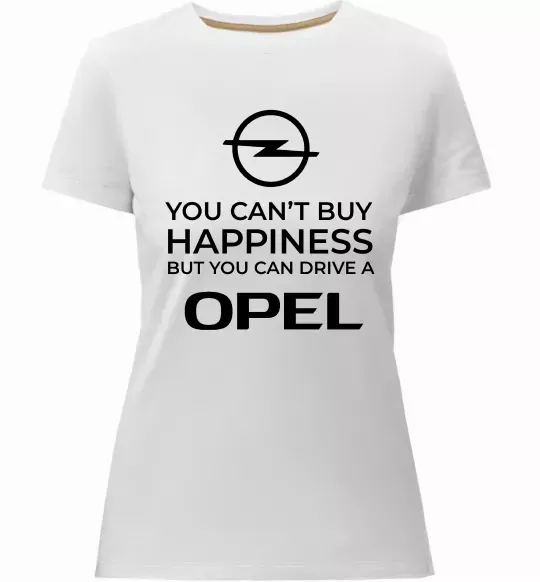 Женская премиум футболка You can drive Opel Белый фото