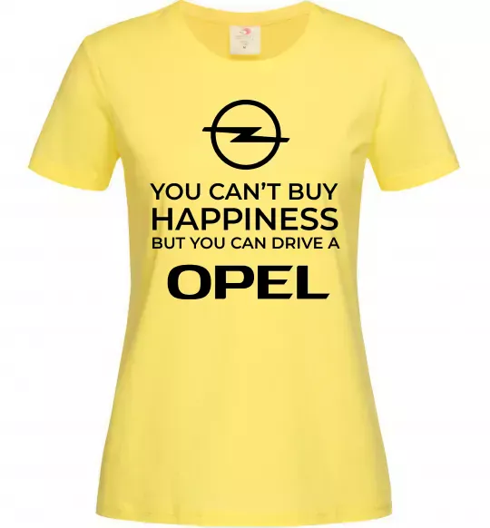 Женская футболка You can drive Opel Лимонный фото
