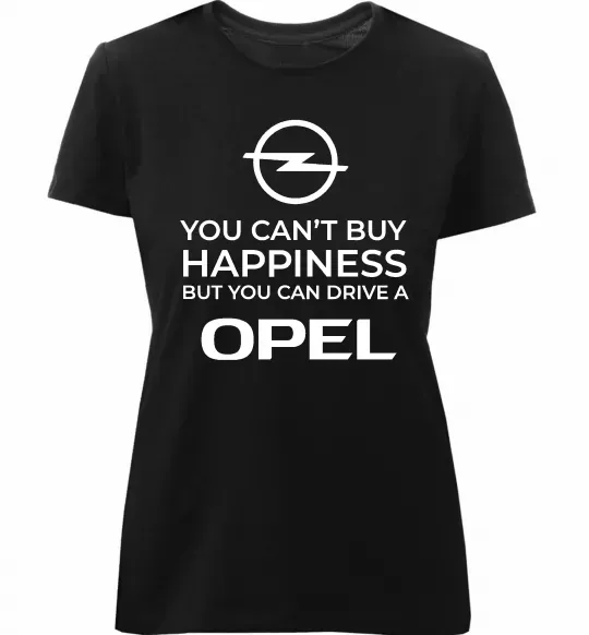 Женская премиум футболка You can drive Opel Черный фото